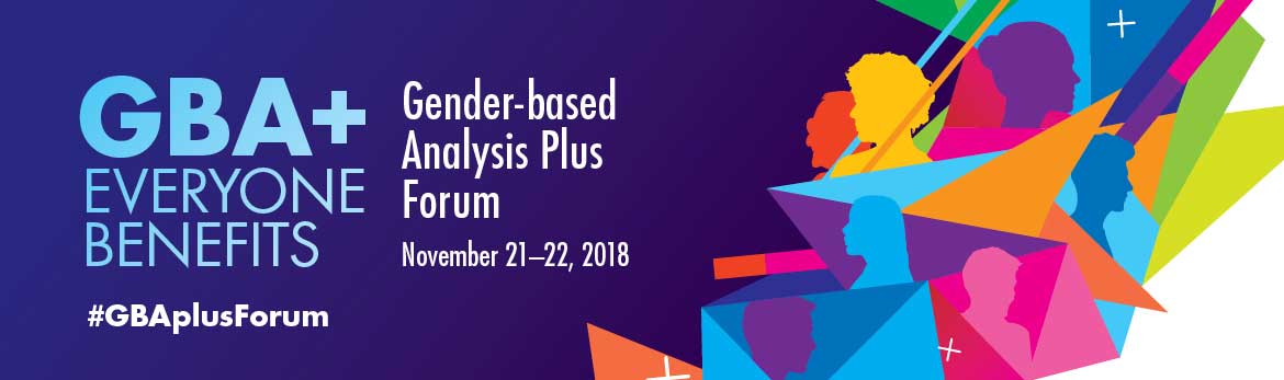 Gender Based Analysis Plus Forum Women And Gender Equality Canada