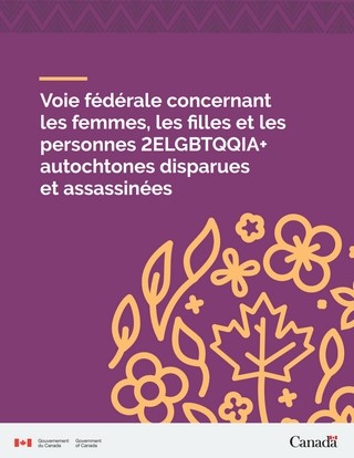 Voie fédérale dconcernant les femmes, les filles et les personnes 2ELGBTQQIA+ autochtones disparues et assassinées